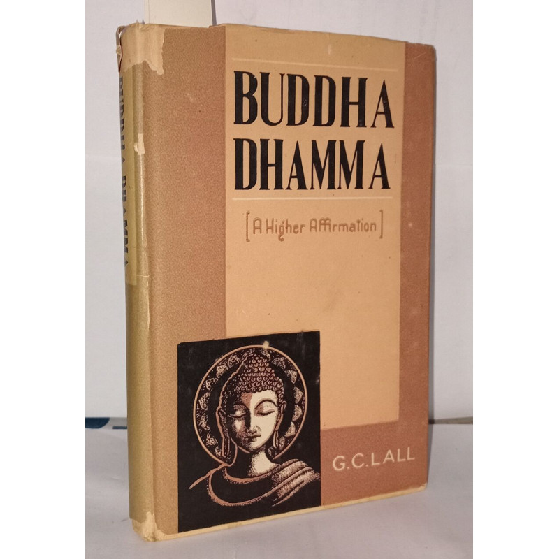 Buddha dhamma A Higher affirmation