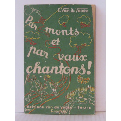 Par monts et par vaux chantons