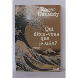 Qui dites-vous que je suis