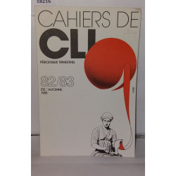 Cahier de Cli. Périodique Trimestriel. 82/83 Été/Automne 1985