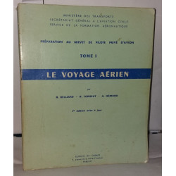 Préparation au Brevet de Pilote privé d'Avion. Tome 1 - Le Voyage...