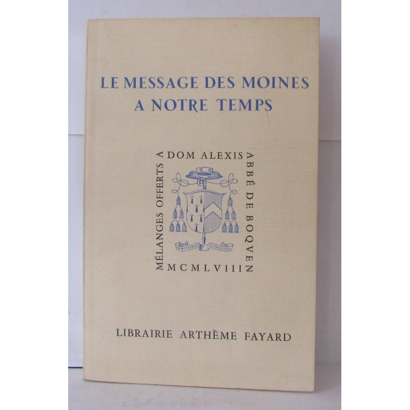 Les messages des moines a notre temps