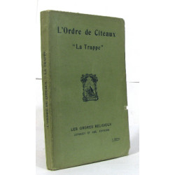 L'ordre de citeaux "la trappe"