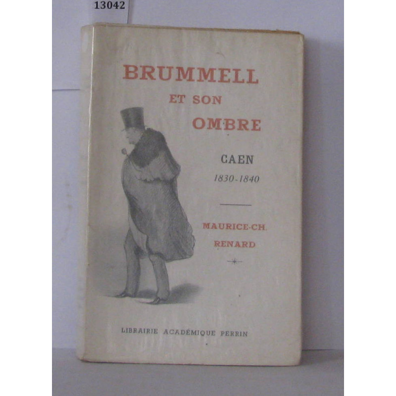 Brummel et son ombre Caen 1830-1840