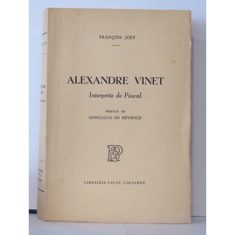 Alexandre Vinet interprète de Pascal ( Dédicacé ) Préface de...