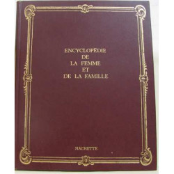 Encyclopédie de la femme et de la famille tome I