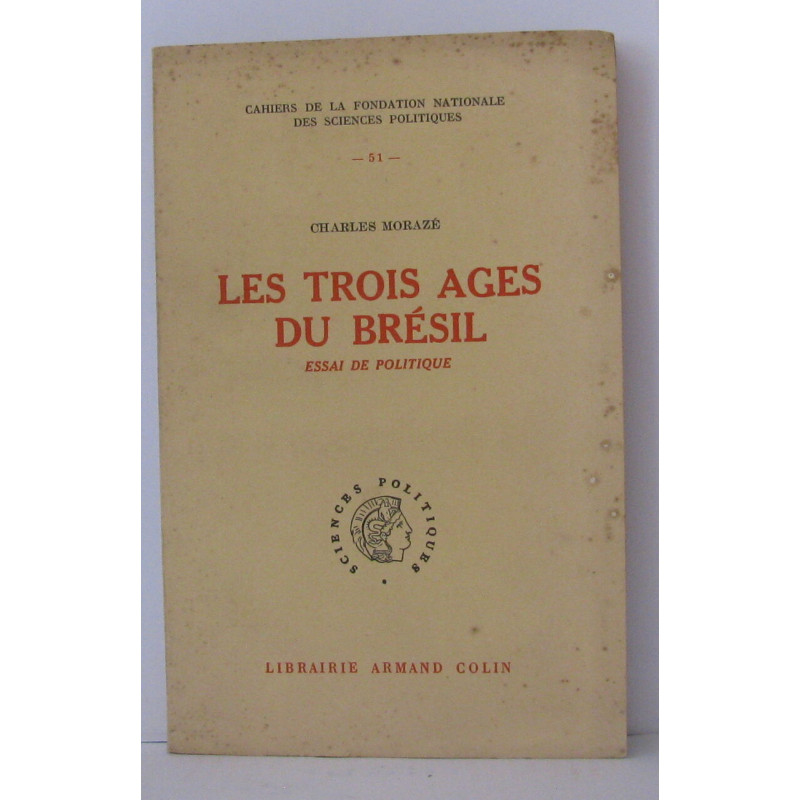 Les trois âges du brésil