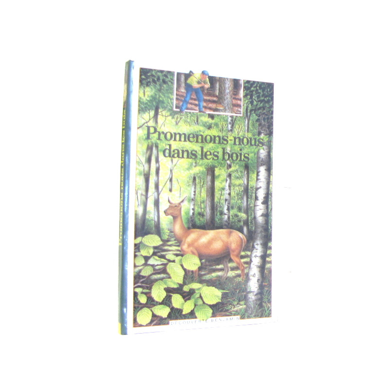 Promenons-nous dans les bois