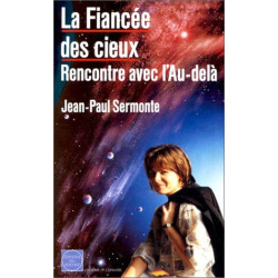 La fiancée des cieux : Rencontre avec l'au-delà