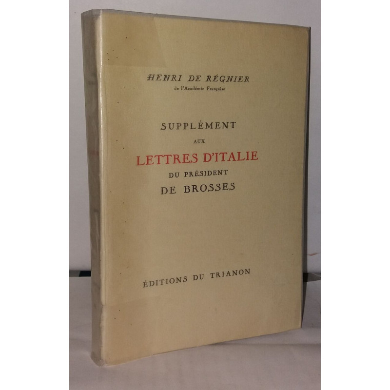 Supplément aux lettres d'italie du président de brosses