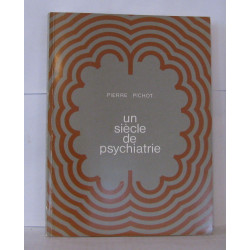 Un siècle de psychiatrie