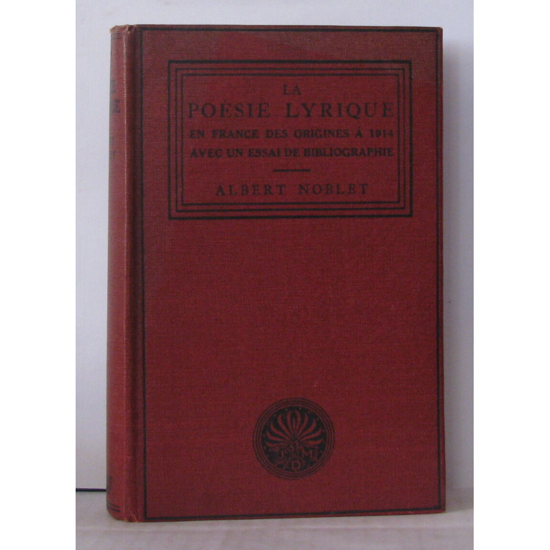 La poésie lyrique en France des origines à 1914 avec un essai de...