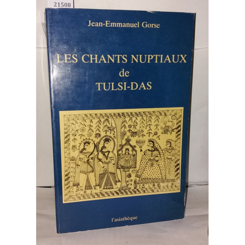 Les Chants nuptiaux de Tulsi-Das