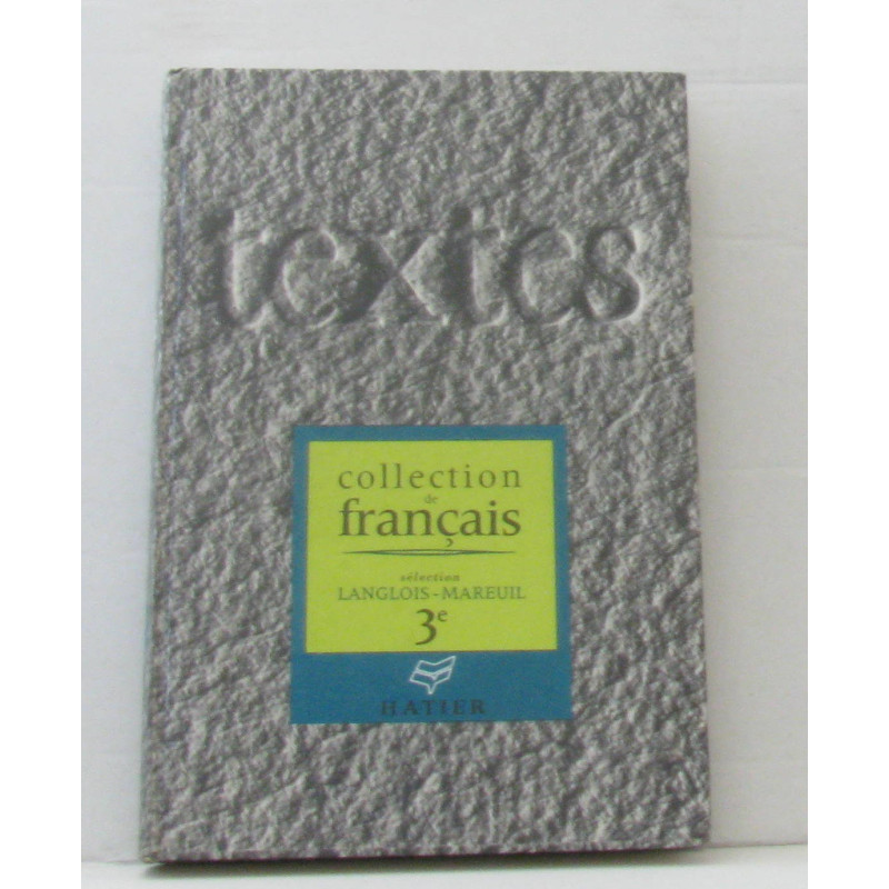 Textes pour la lecture et l'explication 3e