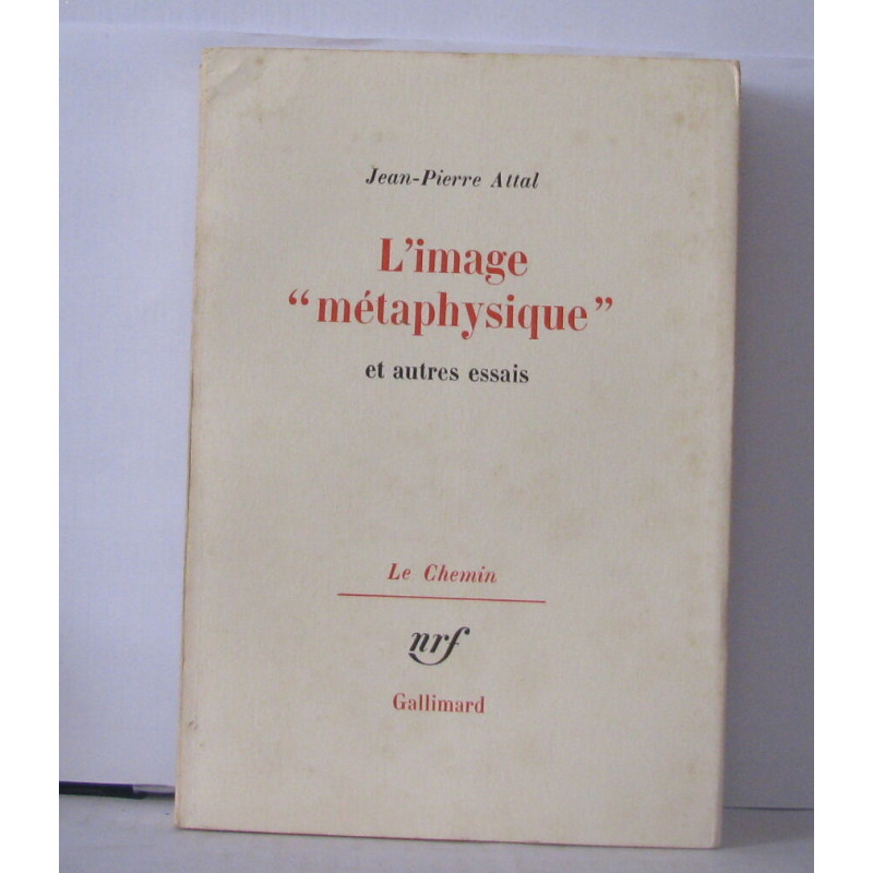 L'image "métaphysique" et autres essais