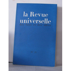 La revue universelle des faits et des idées N°13