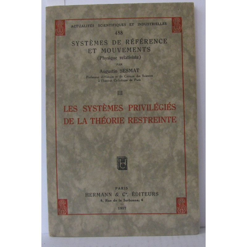 Les systèmes privilégiés de la théorie générale