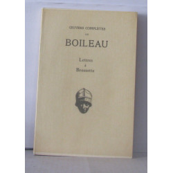 Oeuvres complètes de Boileau Lettres à Brossette