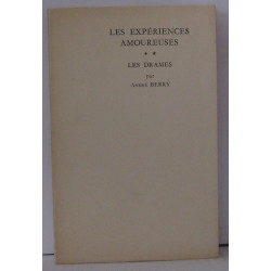 Les expériences amoureuses les drames