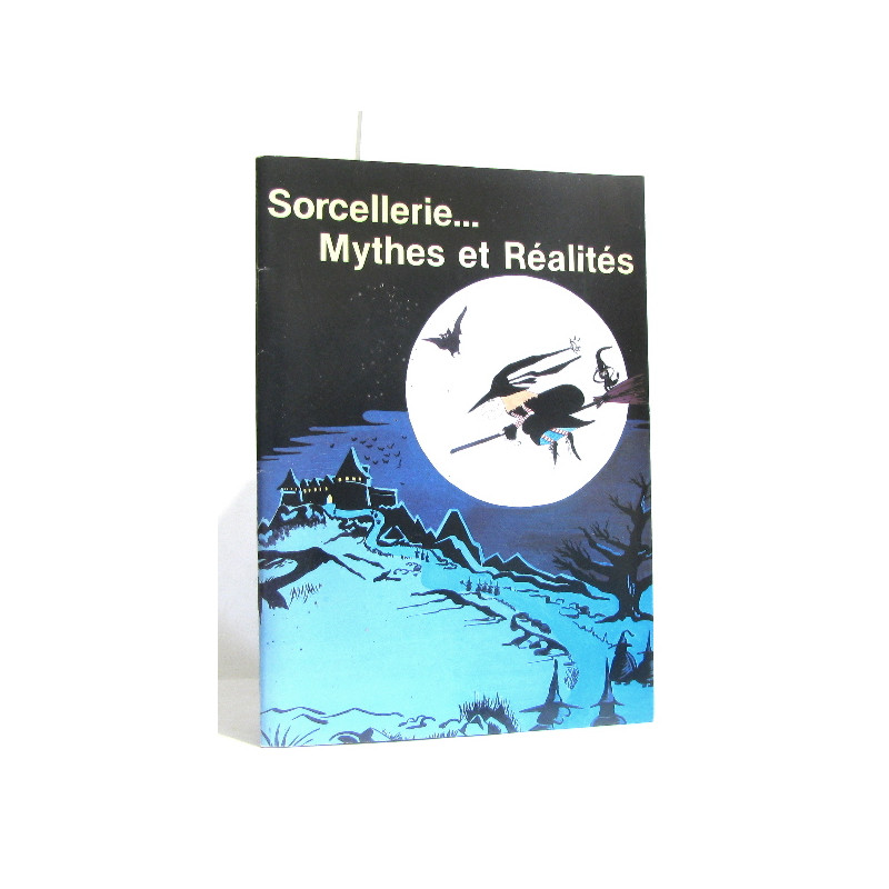 Sorcellerie... mythes et réalités (exposition chateau de rohan...