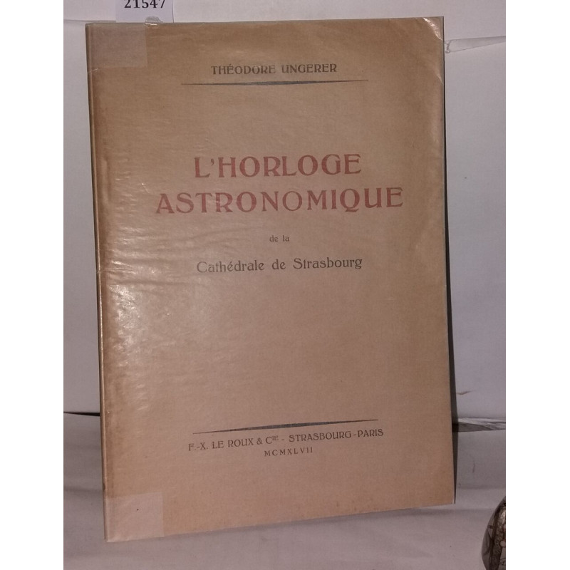 L'horloge astronomique de la cathédrale de Strasbourg
