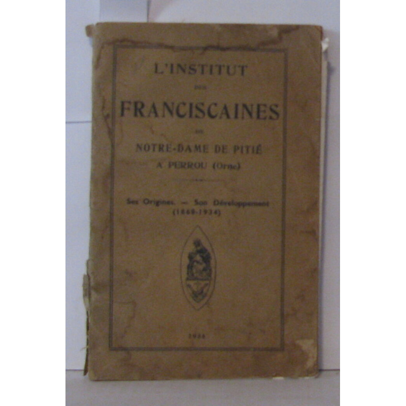 L'institut des franciscaines de Notre-Dame de Pitié a Perrou (...