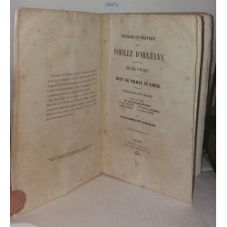 Histoire et Politique de la famille d'Orléans - Révélations sur la...