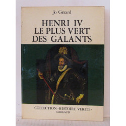 Henri IV le plus vert des galants