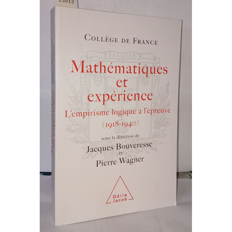 Mathématiques et expérience: L'empirisme logique à l'épreuve...