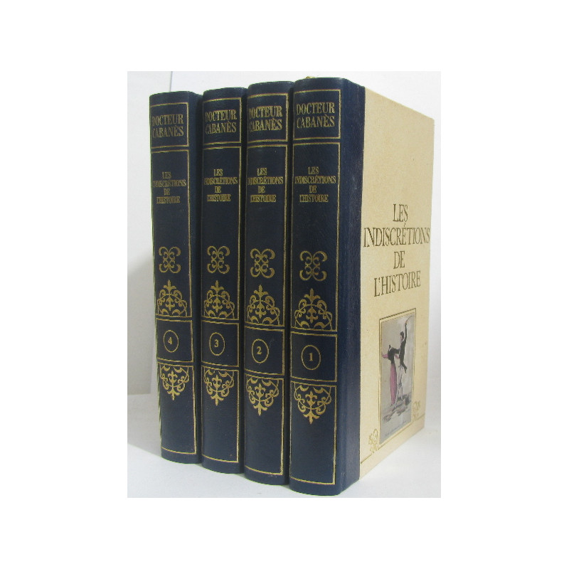 Les indiscrétions de l'histoire ( tome I II III et IV)