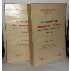 Le secret de Junispero Serra fondateur de la Californie-Nouvelle...