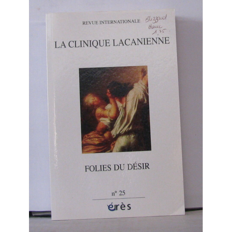Clinique Lacanienne 25 - Folies du Desir