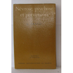 Névrose psychose et pervertion
