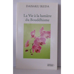 La vie a la lumiere du bouddhisme ned