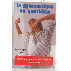 La gymnastique au quotidien