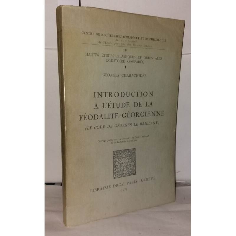 Introduction a l'étude de la féodalité géorgienne (Le code de...