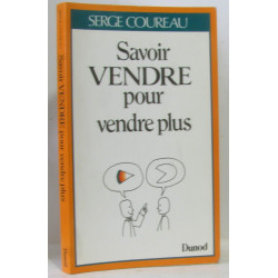 Savoir vendre pour vendre plus