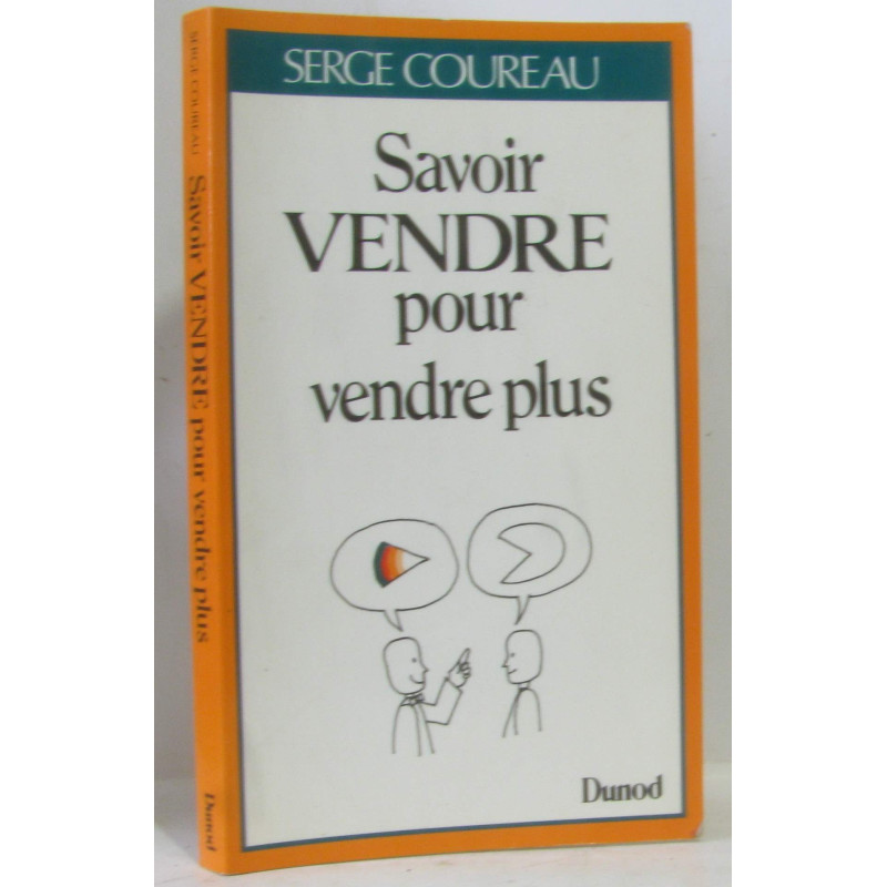 Savoir vendre pour vendre plus