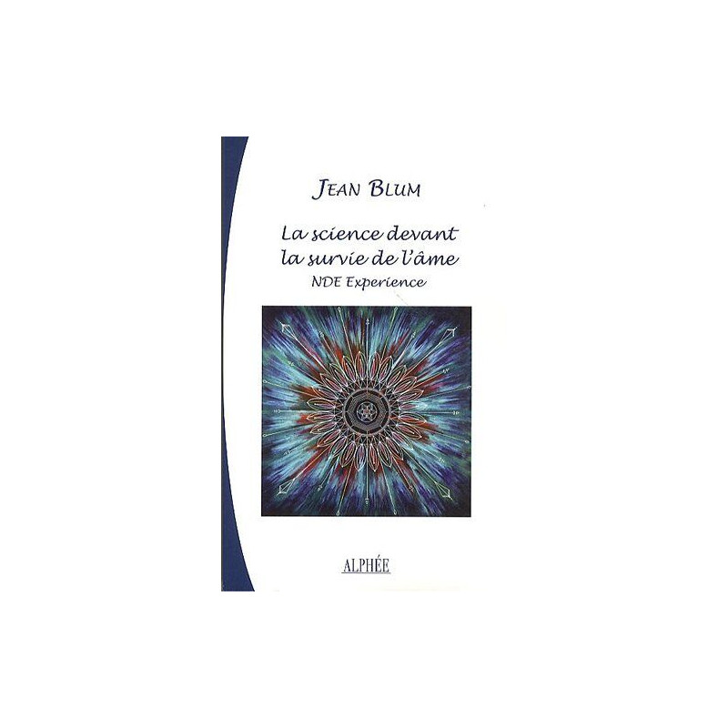 La science devant la survie de l'âme : NDE Expérience