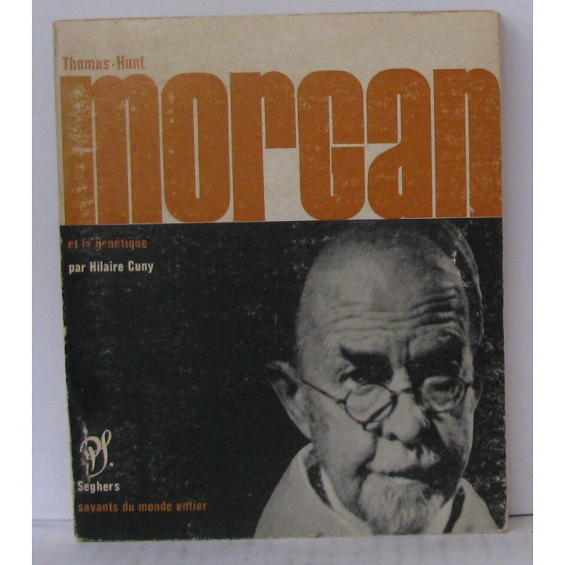 Thomas-hunt morcan et la génétique