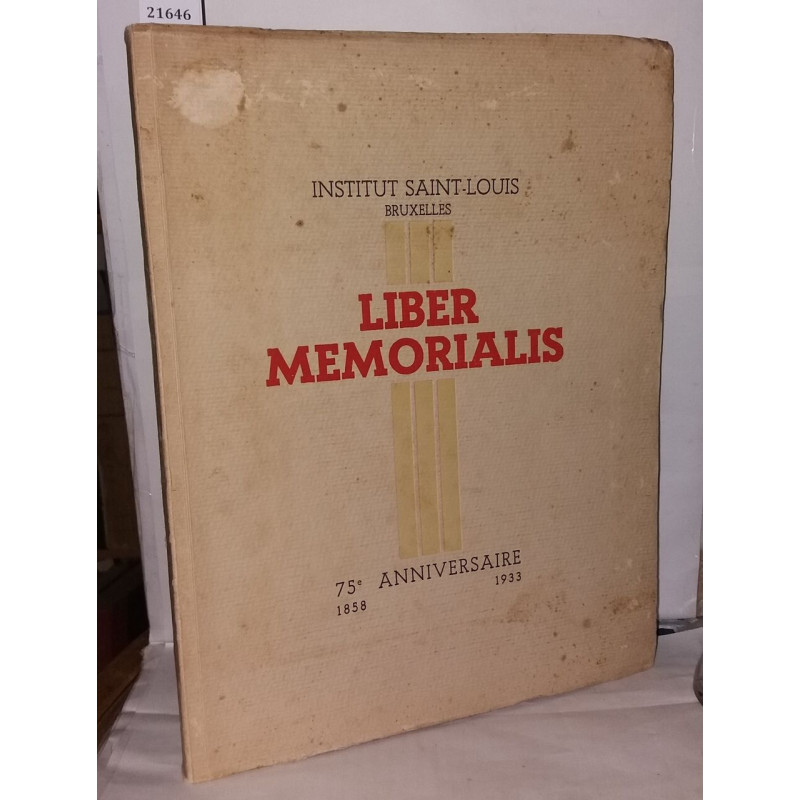Liber memorialis 75° anniversaire 1858-1933