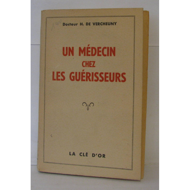 Un médecin chez les guérisseurs