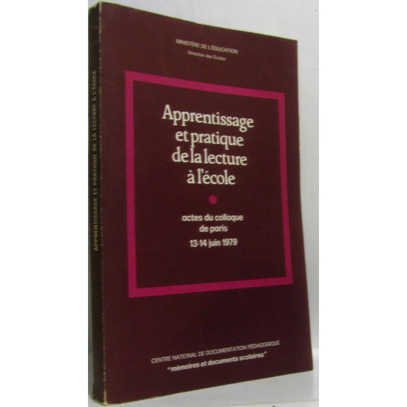 Apprentissage et pratique de la lecture à l'école - actes du...