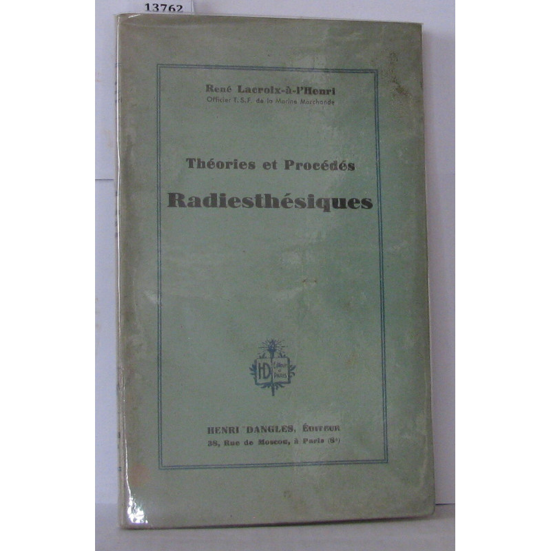 Théories et procédés radiestésiques