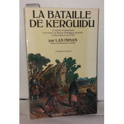 La Bataille de Kerguidi et autres événements survenus en...