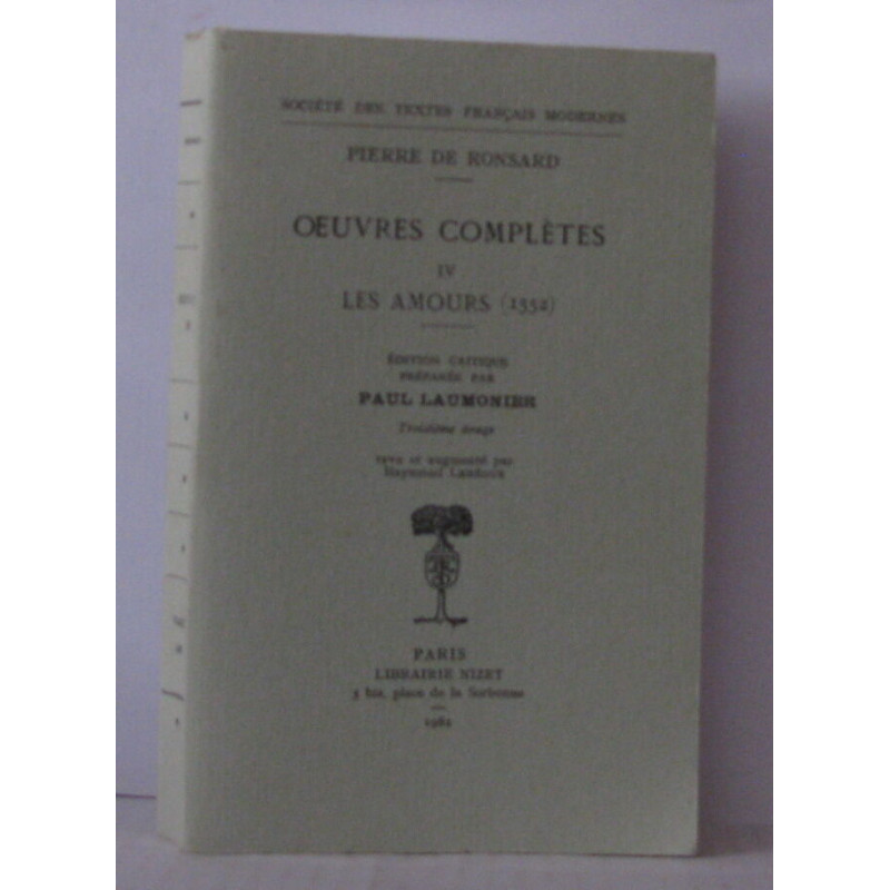 Oeuvres completes Tome IV - Edition critique préparée par Paul...