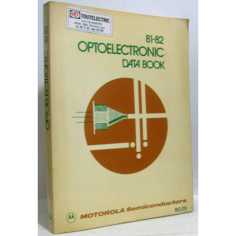 Optoelectronic data book 81-82 (motorola semiconductors BO29 -...