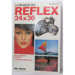 La pratique des reflex 24 x 36... - Choix et utilisation du...