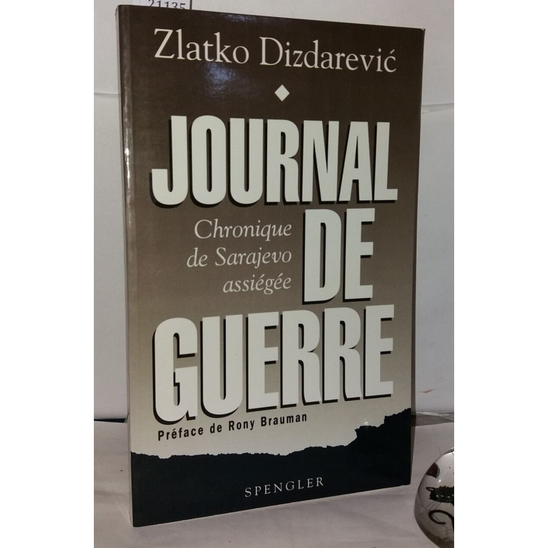 Journal de guerre, Chronique De Sarajevo Assiégé