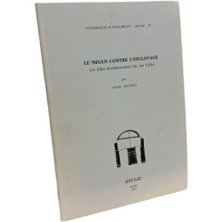 Le Negus contre l'esclavage - les édits abolitionnistes du ras...
